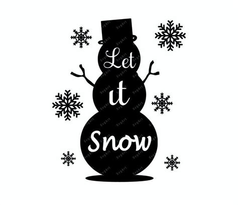 let it snow svg png pdf snowman svg christmas cut files merry christmas svg