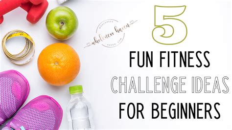 5 Fun Fitness Challenge Ideas For Beginners Wholeness Haven
