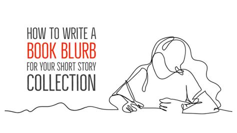 How To Write A Book Blurb For Your Short Story Collection Writers Write
