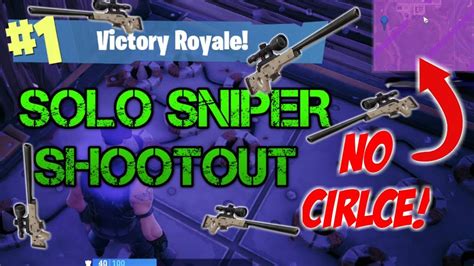 Final Circle Win In Solo Sniper Shootout Fortnite Battle Royale