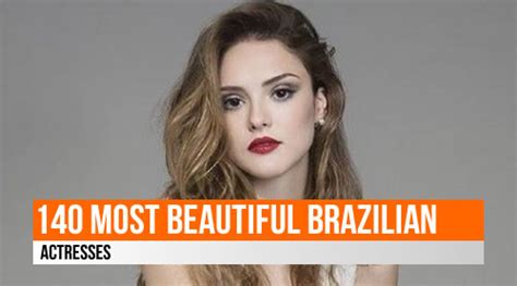List 140 Most Beautiful Brazilian Actresses Listph