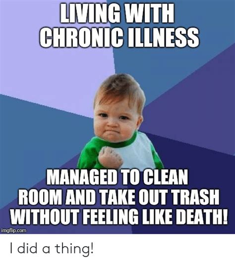 Living With Chronic Illness Managed To Clean Room And Take 42375549