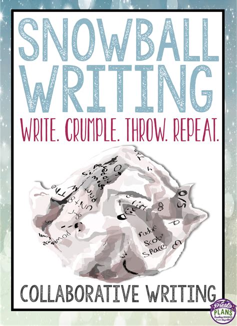 Snowball Writing Collaborative Writing Students Will Love Blog Post By Presto Plans