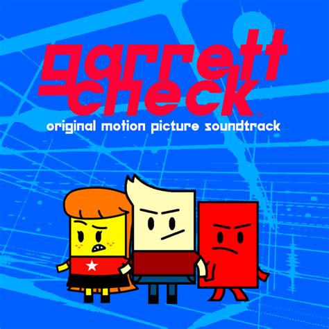 Garrett Check Original Motion Picture Soundtrack Geo G Wiki Fandom
