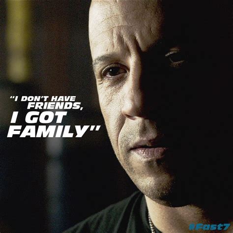 #family #FF7 | Fast and furious, Fast furious quotes, I dont have friends