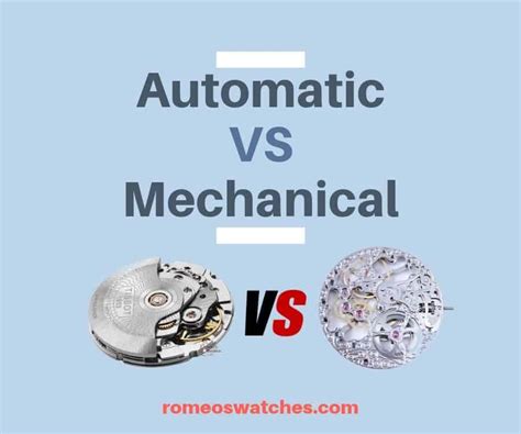 The Difference Between Automatic And Mechanical Watches Romeos Watches