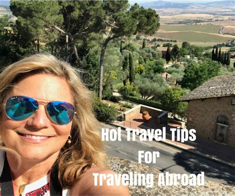 Hot Tips For Traveling Abroad Travel Abroad Hot Travel Abroad