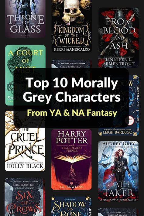 The Top Morally Grey Characters Of YA NA Fantasy Fantasy Books To Read Ya Fantasy Books