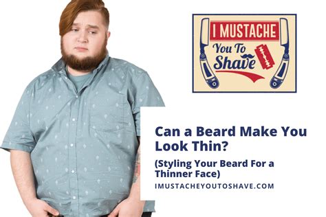 Can A Beard Make You Look Thin Styling Your Beard For A Thinner Face