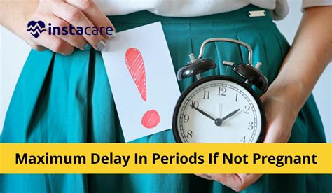 Maximum Delay In Periods If Not Pregnant 8 Reasons