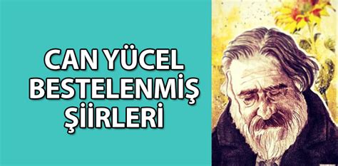 1999 yılında aramızdan ayrılan ünlü şairimiz can yücel'in. Can Yücel Bestelenmiş Şiirleri