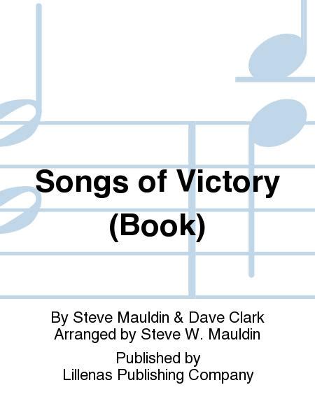 Songs Of Victory Book By Steve Mauldin And Dave Clark Book Sheet