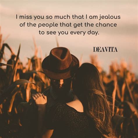 That i love you with all my being and that without you i would wither away a romantic at heart, i enjoy writing love messages, love poems and love letters. I miss you quotes - romantic, tender and loving messages ...