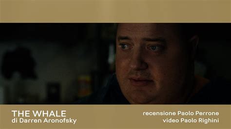 THE WHALE Di Darren Aronofsky VENEZIA Recensione YouTube