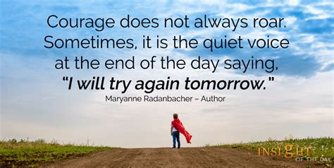Courage Always Roar Quiet Voice End Day Try Again Tomorrow Maryanne