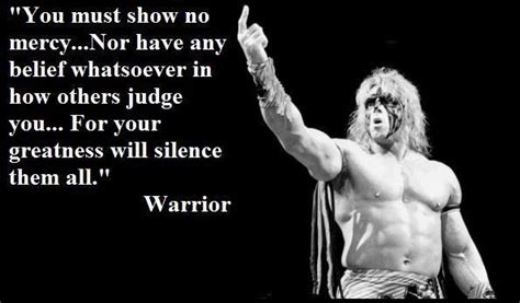 The Ultimate Warrior Quotes