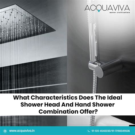 What Characteristics Does The Ideal Shower Head And Hand Shower