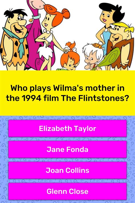 Who Plays Wilmas Mother In The 1994 Trivia Answers Quizzclub