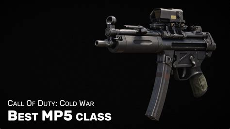 Cold War Best Mp5 Class And Loadout Setup Rock Paper Shotgun