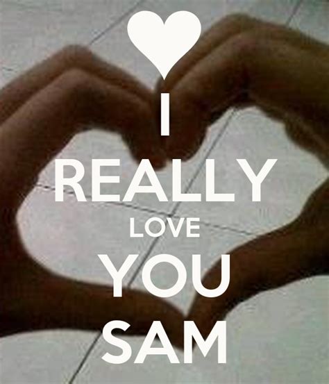 I Really Love You Sam Poster Cuki Keep Calm O Matic