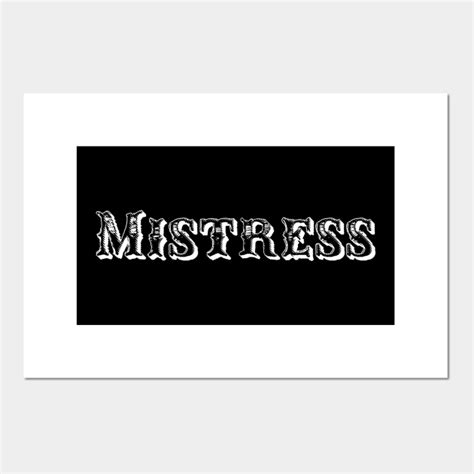 Mistress Bdsm Sub Dom Femdom Kink Kinky Mistress Posters And Art Prints Teepublic