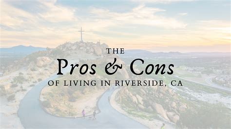 The Pros And Cons Of Living In Riverside Ca