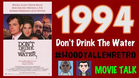 1994 Dont Drink The Water Woodyallenretro Youtube