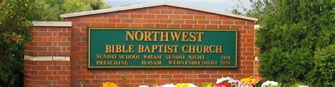 Northwest Bible Baptist Church Ibnet Independent Baptist Network