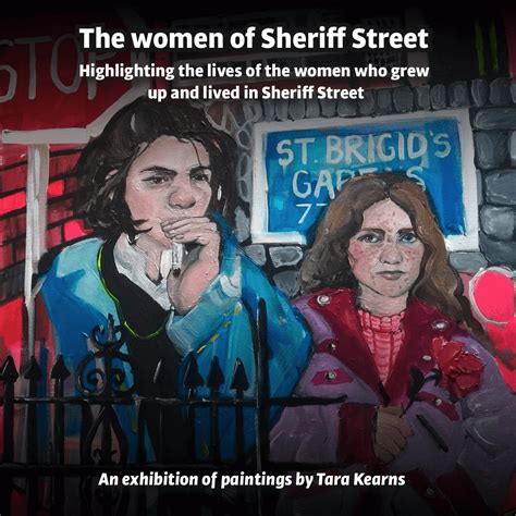 Exhibition The Women Of Sheriff Street By Tara Kearns Five Lamps Arts