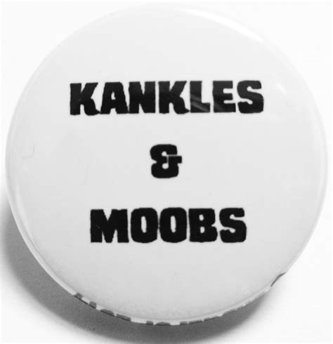 Kankles And Moobs Badge Pin Badge Button Badge Handmade Badge 1 Inch Badge 25mm Badge Round
