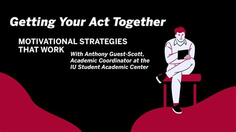 Getting Your Act Together Motivational Strategies That Work Youtube