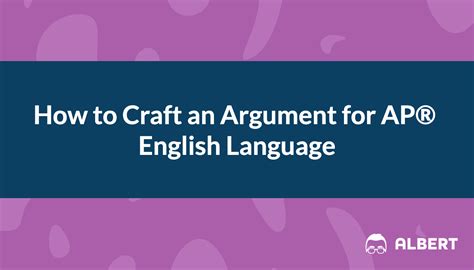 How To Craft An Argument For Ap English Language