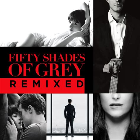 fifty shades of grey original motion picture soundtrack remixed музыка из фильма