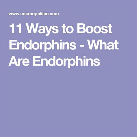 11 Ways To Boost Your Endorphins Health Boost Endorphins Health And