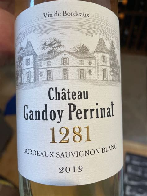 2019 Château Gandoy Perrinat Blanc France Bordeaux Entre Deux Mers Cellartracker