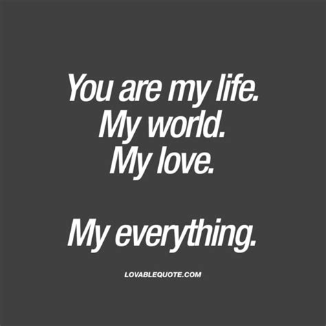 Love quotes my husband is my everything. Lovable Quotes - The best love, relationship and couple quotes!
