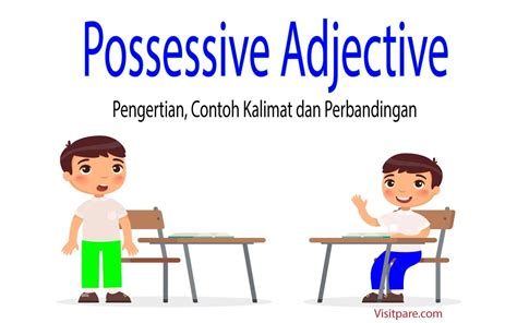 Possessive Adjective Pengertian Contoh Kalimat Dan Perbandingannya