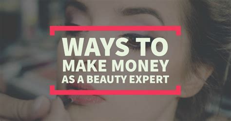 Ways to Make Money Online as a Beauty Expert