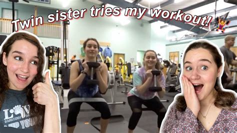 Twin Sister Tries My Workout Routine Youtube