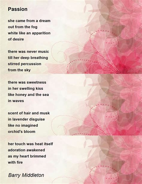 Passion Poem By Barry Middleton Poem Hunter