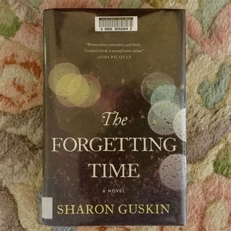 the forgetting time by sharon guskin do we only live this one life in the present or are
