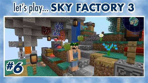 The full modlist can be found here chosenarchitect's. Let's Play... Sky Factory 3! Ep 6: From Hammer to Ingot, Getting Started in Sky Factory ...