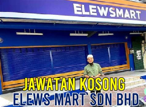 Jun 16, 2021 · kuala lumpur: Kekosongan Jawatan Kosong di Elews Mart (Pemilik Ebit Lew ...