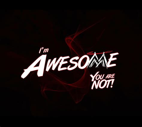Im Awesome Cool Funny New Quote Saying Sign Hd Wallpaper Peakpx