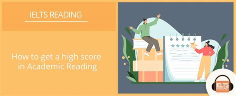 How To Get A High Score In IELTS Academic Reading IELTS Podcast