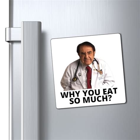 Dr Nowzaradan Magnet Dr Now Why You Eat So Much Funny Etsy