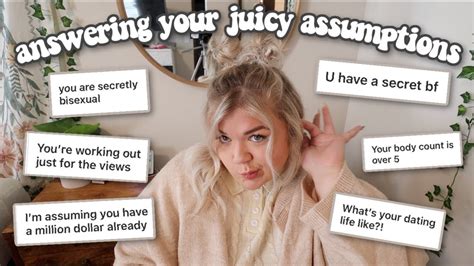 Answering Your Juicy Assumptions About Me Things Ive Been Avoiding