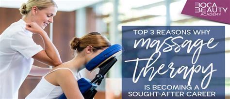 Top 3 Reasons Why Massage Therapy Is A Sought After Career Boca
