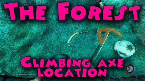 The Forest - Climbing axe location - YouTube