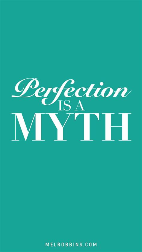 Perfection Is A Myth Teal Mel Robbins Wallpaper Mentor Quotes